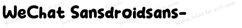 WeChat Sansdroidsans字体转换